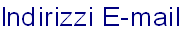 Indirizzi E-mail
